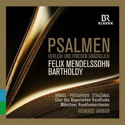 NEU! / NEW! CD: BR-KLASSIK - Felix Mendelssohn Bartholdy: Psalmen